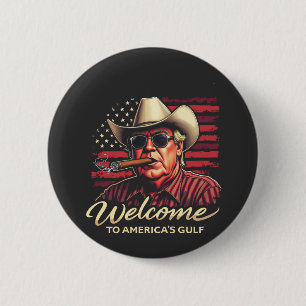 Welcome to America's Gulf Funny Trump America 6 Cm Round Badge