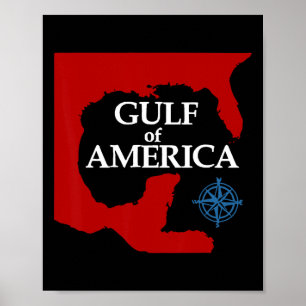 Welcome To America's Gulf Mexico Funny President T Poster