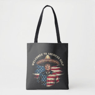 Welcome to America's Gulf Trump East Coast Tote Bag