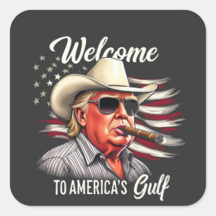 Welcome to America's Gulf Trump East Cost Mexico Square Sticker
