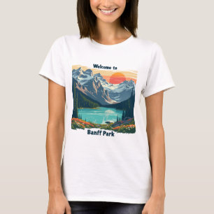 Welcome to Banff National Canadian Park T-Shirt