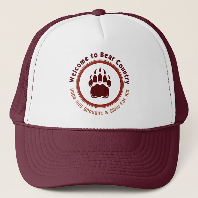 Welcome to Bear Country Trucker Hat (Front)