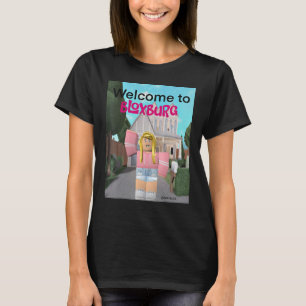 Welcome to bloxburg girl 1 T-Shirt