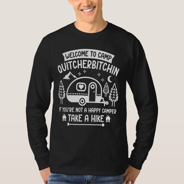 Welcome To Camp Quitcherbitchin Camper Tees Hiking (Front)