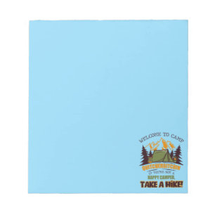 Welcome To Camp Quitcherbitchin Happy Camper Notepad