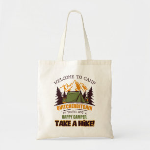 Welcome To Camp Quitcherbitchin Happy Camper Tote Bag