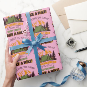 Welcome To Camp Quitcherbitchin Happy Camper Wrapping Paper