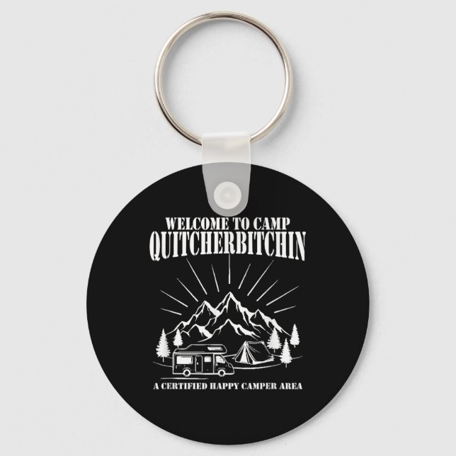 Welcome To Camp Quitcherin  Key Ring (Front)