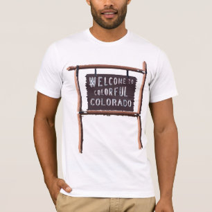 welcome to colourful colorado T-Shirt