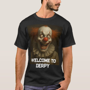 Welcome to Derpy T-Shirt