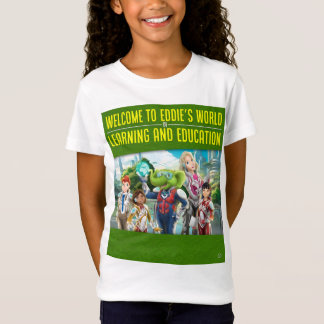 Welcome to Eddie's World of Learning and Education T-Shirt