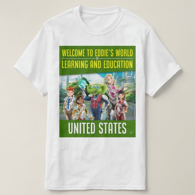 Welcome to Eddie's World of Learning and Education T-Shirt (Design Front)