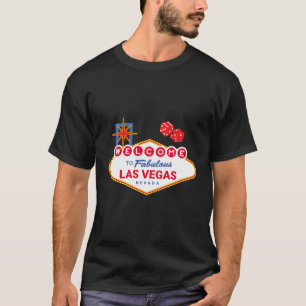 Welcome To Fabulous Las Vegas Vegas Trip Las Vegas T-Shirt