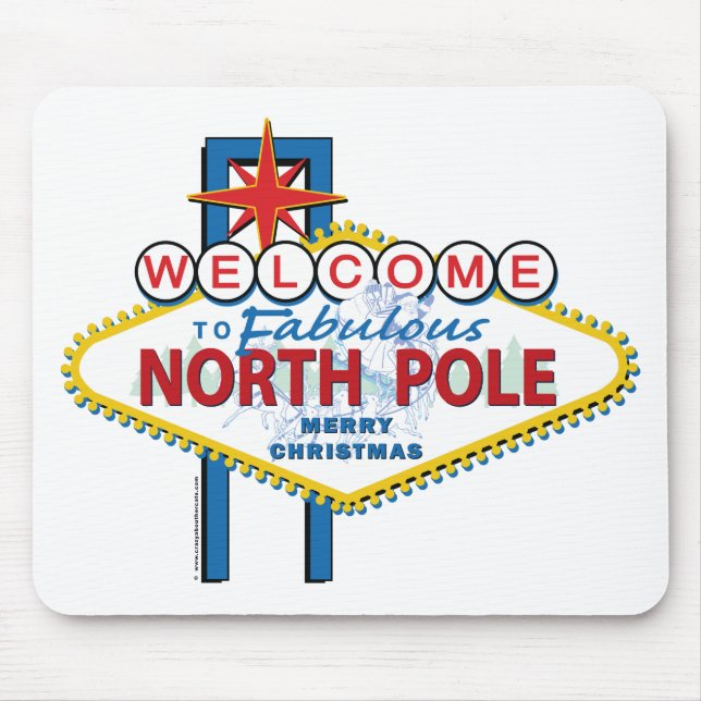 Welcome to Fabulous North Pole Mouse Pad (Front)