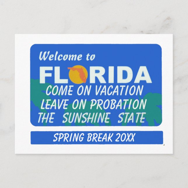 Welcome To Florida Spring Break  Postcard (Front)