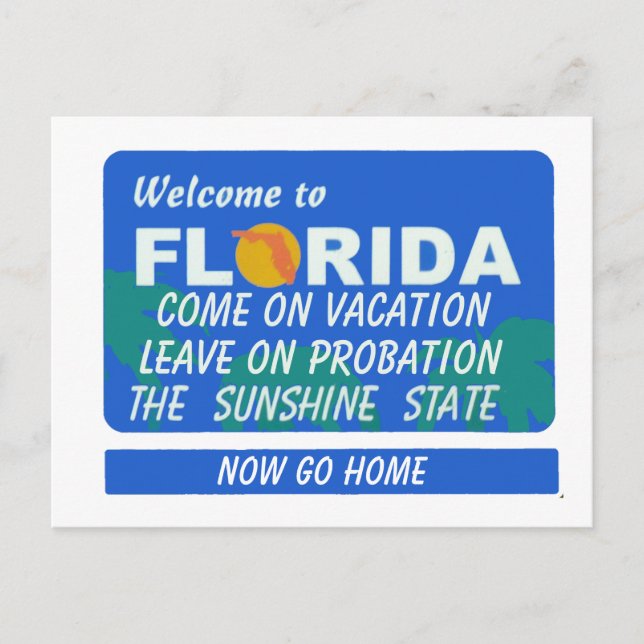 Welcome To Florida Vacation Probation Postcard (Front)