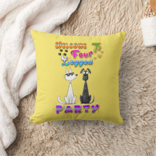 Welcome To Four Legged Party Cushion