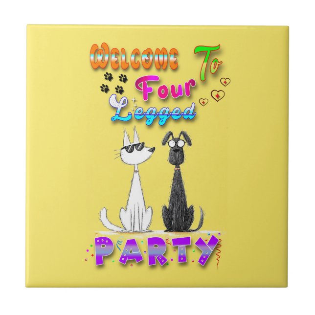 Welcome To Four Legged Party Tile (Front)