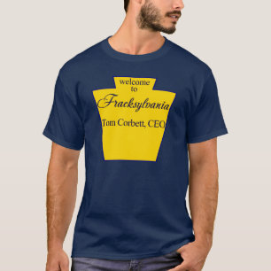 Welcome to Fracksylvania T-Shirt