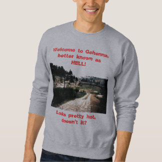 Welcome to Gehenna Sweatshirt