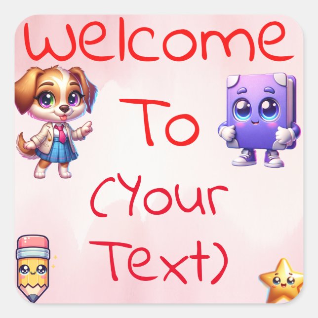 Welcome to [Grade/Class] Customisable Teacher  Square Sticker (Front)