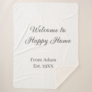 Welcome to home real estate house inauguration est sherpa blanket