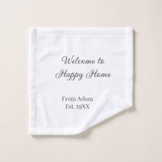 Welcome to home real estate house inauguration est wash cloth