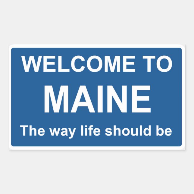 Welcome to Maine Sign - Sticker (Front)