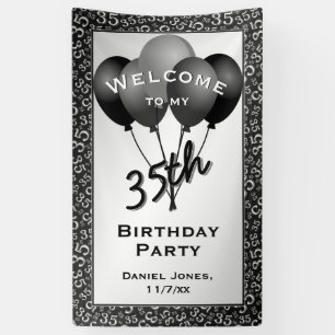 Welcome to my 35th Birthday Party - Black/White Banner
