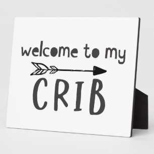 Welcome to my Crib Nursery Room Sign Plaque