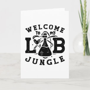 Welcome To My Lab Jungle Tech Laboratory Science Card