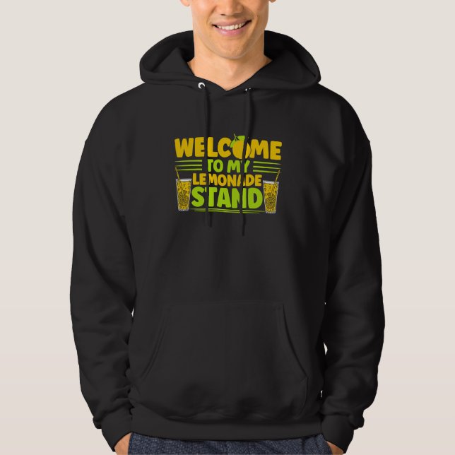 Welcome To My Lemonade Stand Lemon Juice Business  Hoodie (Front)