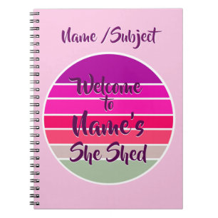Welcome to Name's She Shed 20xx Retro Sunset Notebook