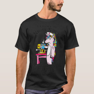 Welcome To Night Shift Where Everyday Is Monday Fu T-Shirt