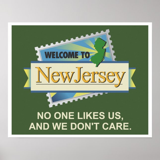 Welcome to NJ - No One Likes Us and We Don't Care Poster (Front)