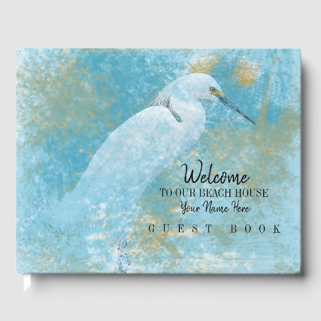 Welcome To Our Beach House Snowy Egret Guest Book (Front)