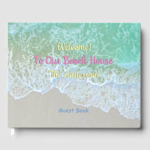 Welcome To Our Beach House, Teal Water, Vs 2 Guest Book
