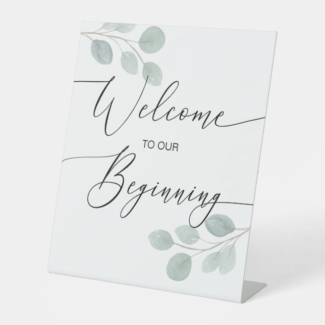 Welcome to our Beginning Eucalyptus Pedestal Sign (Front)