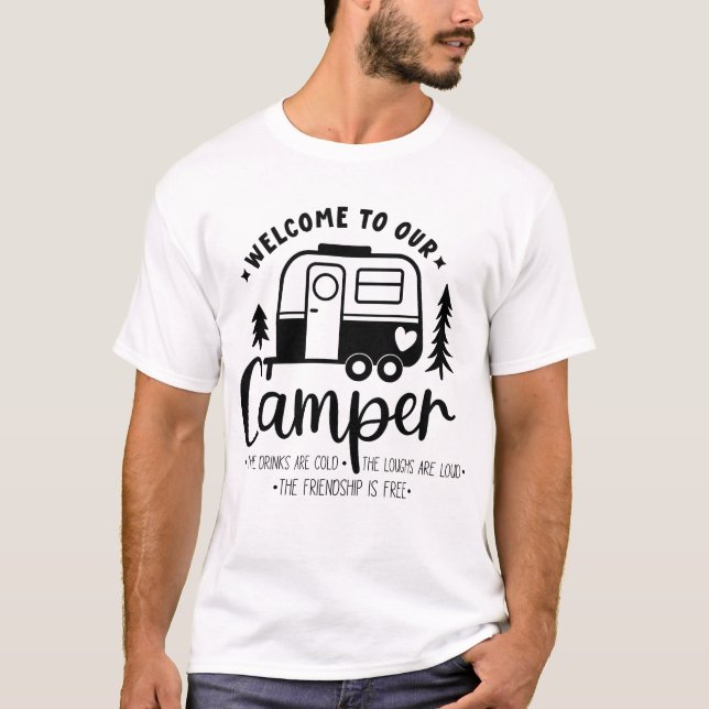 Welcome To Our Camper T-Shirt (Front)