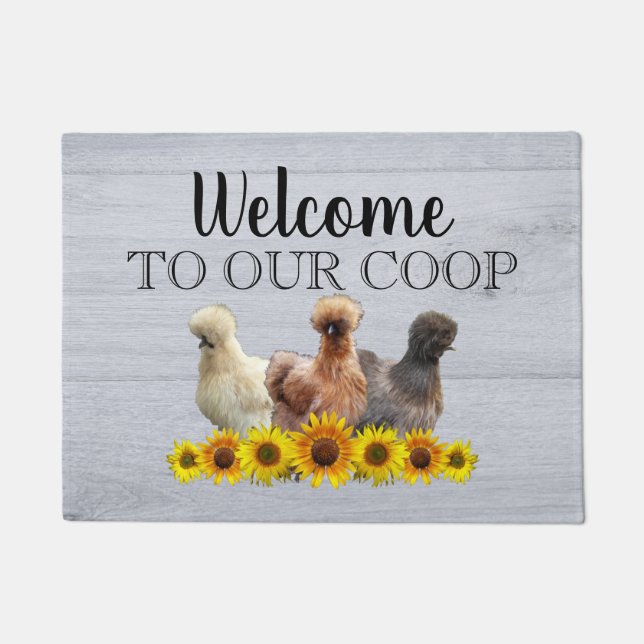 Welcome To Our Coop Silkie Bantam Sunflowers Wood Doormat (Front)