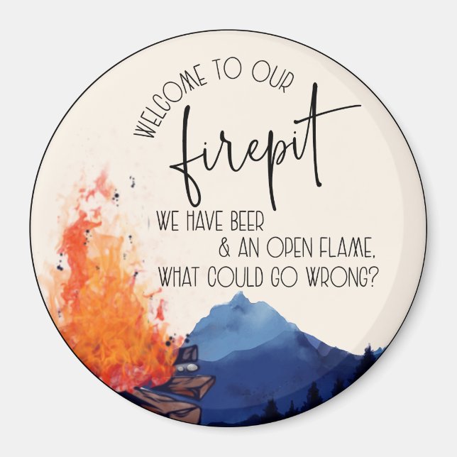 Welcome to Our Firepit  Magnet (Front)
