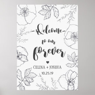 Welcome to Our Forever FloralWedding Welcome Sign