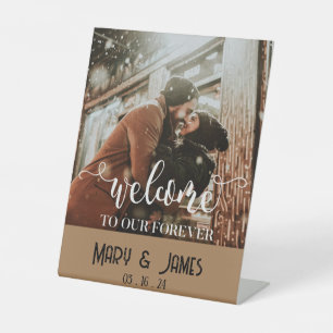 Welcome to Our Forever Photograph Custom Wedding P Pedestal Sign