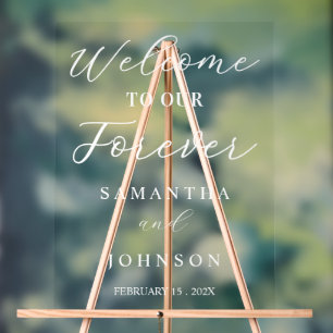 Welcome to Our Forever Script Wedding Welcome Acrylic Sign