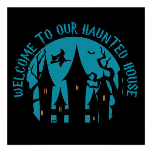 WELCOME TO OUR HAUNTED HOUSE  funny  halloween  Poster