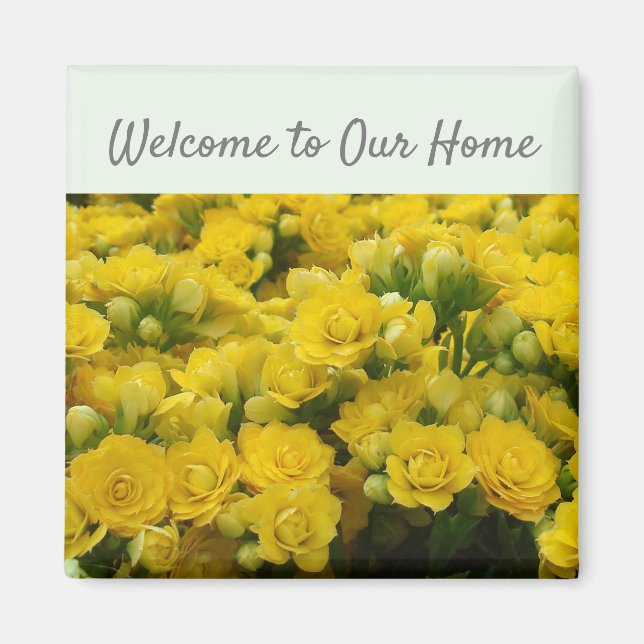 Welcome to Our Home Floral Cheerful Yellow Flower Magnet (Front)