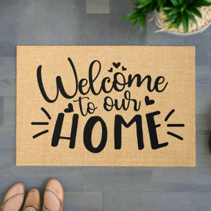Welcome to our Home l Quote Typography Outdoor Doormat