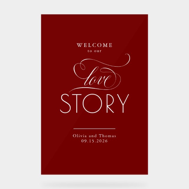 Welcome To Our Love Story Red Wedding Welcome Acrylic Sign (Front)