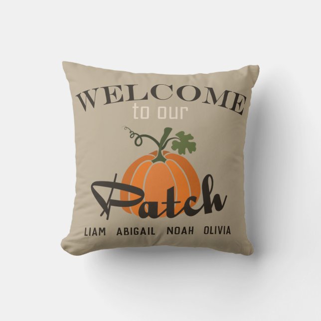 "Welcome to our Patch" Family Member Name Fall Cushion (Front)