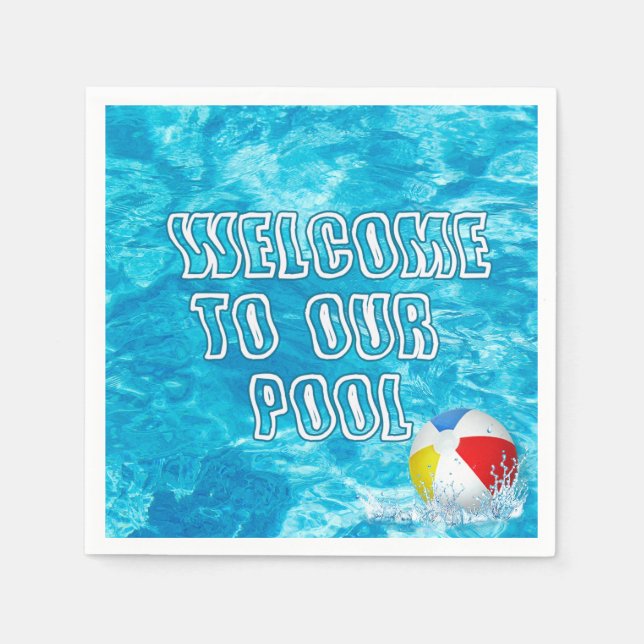 Welcome To Our Pool With Beach Ball Napkin (Front)